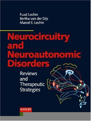 Neurocircuitry And Neuroautonomic Disorders Reviews And Therapeutic Strategies Fuad Lechin