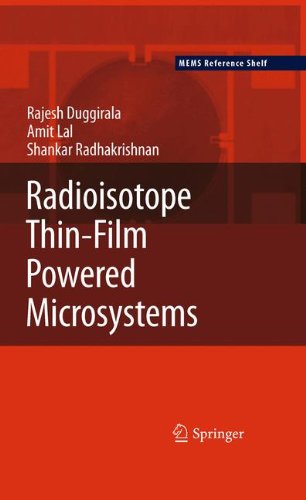 Radioisotope Thinfilm Powered Microsystems 1st Edition Rajesh Duggirala