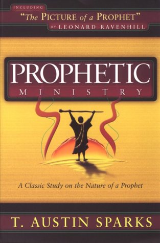 Prophetic Ministry T Austin Sparks