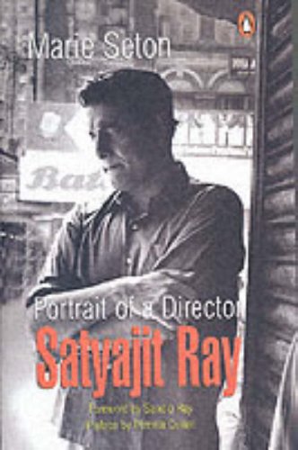 Portrait Of A Director Satyajit Ray 3rd Marie Seton