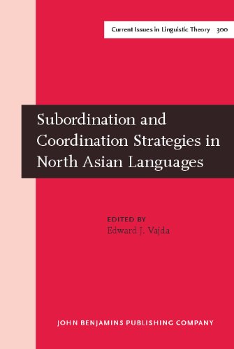 Subordination And Coordination Strategies In North Asian Languages 1st Edward J Vajda Ed