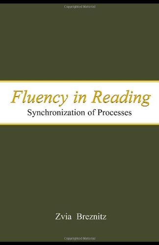 Fluency In Reading Synchronization Of Processes Zvia Breznitz