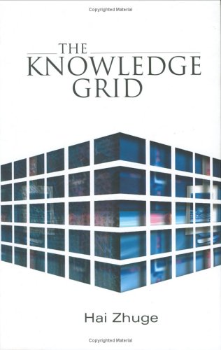 The Knowledge Grid Hai Zhuge