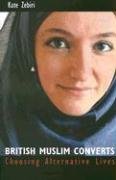British Muslim Converts Choosing Alternative Lives Kate Zebiri
