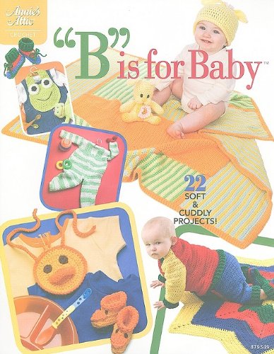 B Is For Baby Annies Attic Crochet Michele Maks