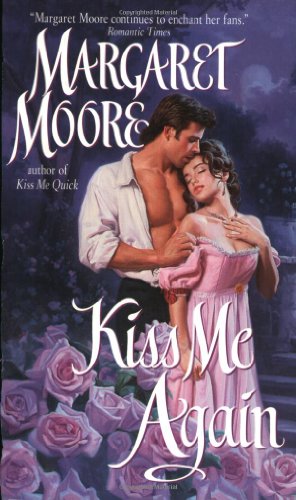 Kiss Me Again Kiss Me Series Book 2 Margaret Moore