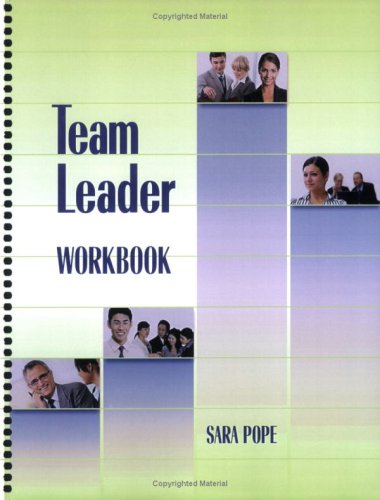Team Leader Workbook 1st Edition Sara Pope