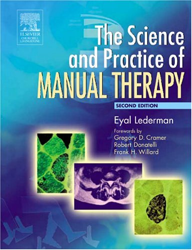 The Science Practice Of Manual Therapy Physiology Neurology And Psychology 2nd Edition Eyal Lederman