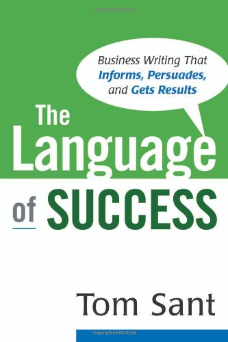 The Language Of Success 1st Edition Tom Sant