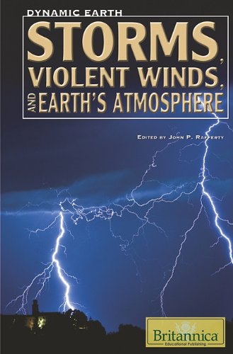 Storms Violent Winds And Earths Atmosphere 1st Edition John P Rafferty