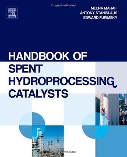 Handbook Of Spent Hydroprocessing Catalysts Regeneration Rejuvenation Reclamation Environment And Safety 1st Edition Meena Marafi