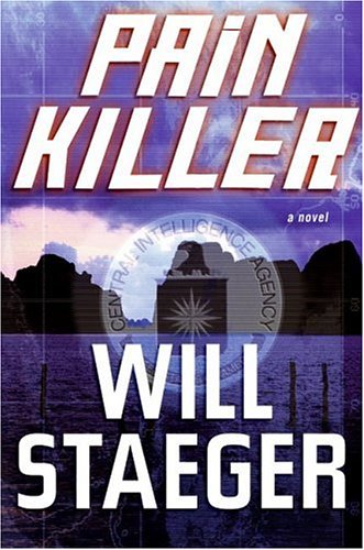 Painkiller A Novel First Edition Will Staeger