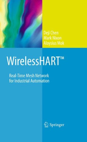 Wirelesshart Realtime Mesh Network For Industrial Automation 1st Edition Deji Chen