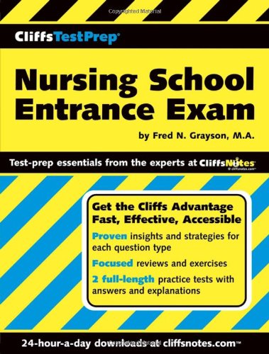 Nursing School Entrance Exam Cliffstestprep 1st Edition Fred N Grayson