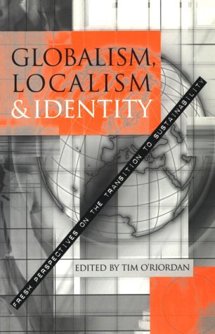 Globalism Localism And Identity 1st Timothy Oriordan