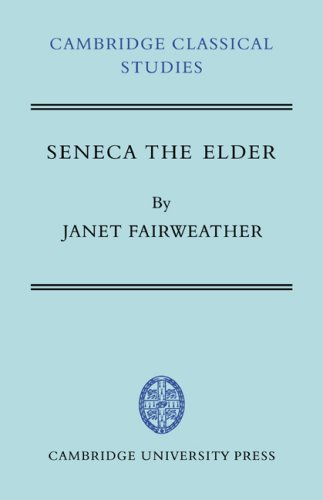 Seneca The Elder 1st Edition Janet Fairweather