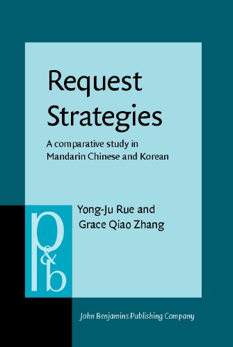 Request Strategies A Comparative Study In Mandarin Chinese And Korean Yongju Rue
