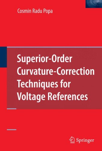 Superiororder Curvaturecorrection Techniques For Voltage References 1st Edition Cosmin Radu Popa Auth