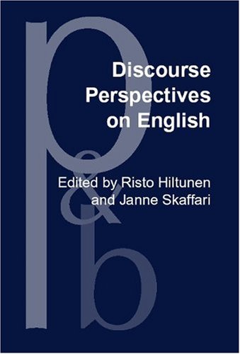 Discourse Perspectives On English Medieval To Modern Risto Hiltunen Ed