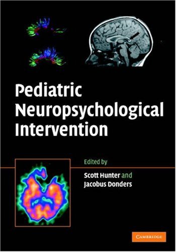 Pediatric Neuropsychological Intervention 1st Edition Scott J Hunter
