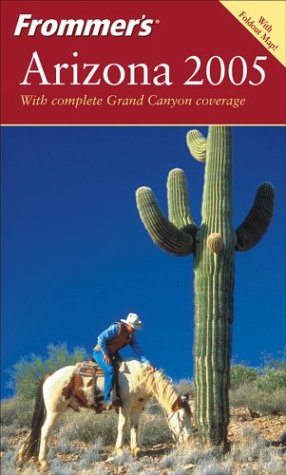 Frommers Arizona 2005 Frommers Complete Revised Karl Samson