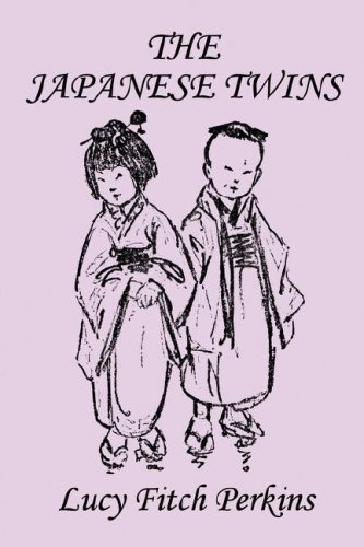 The Twins 4 The Japanese Twins Illustrated Edition Lucy Fitch Perkins