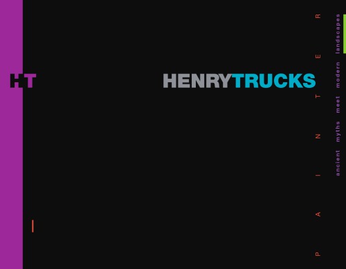Henry Trucks Painter Ancient Myths Meet Modern Landscapes Henry Trucks