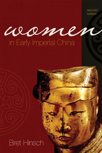 Women In Early Imperial China Asia Pacific Perspectives Bret Hinsch
