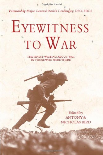 Eyewitness To War Antony Bird Nicholas Bird