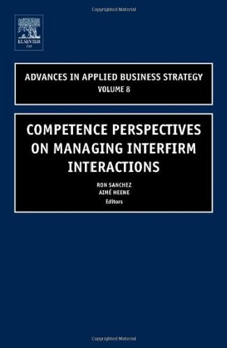 Competence Perspectives On Managing Interfirm Interactions Ron Sanchez Ed