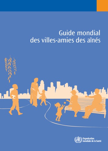 Guide Mondial Des Villesamies Des Ainees Who