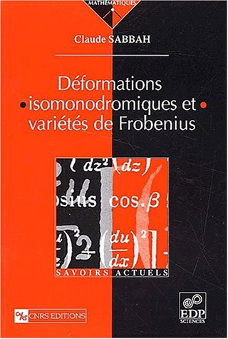 Deformations Isomonodromiques Et Varietes De Frobenius Claude Sabbah