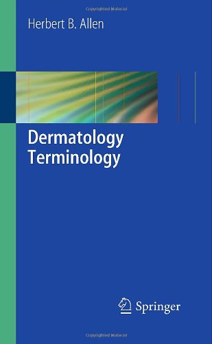 Dermatology Terminology 1st Edition Herbert B Allen Auth