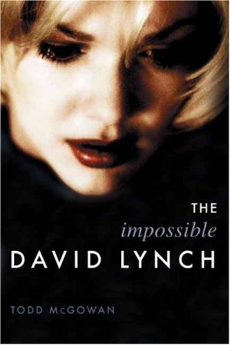 The Impossible David Lynch Film And Culture Series Todd Mcgowan