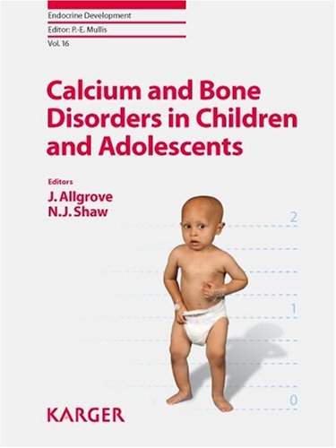 Calcium And Bone Disorders In Children And Adolescents Endocrine Development Vol 16 1st Edition Jeremy Allgrove