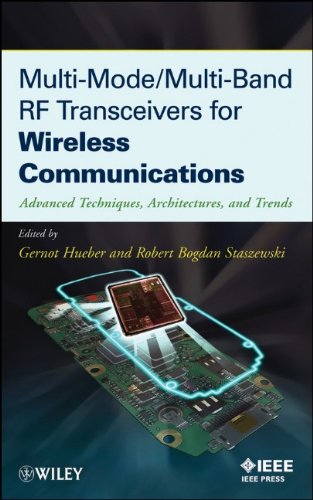 Multimode Multiband Rf Transceivers For Wireless Communications Advanced Techniques Architectures And Trends 1st Edition Gernot Hueber