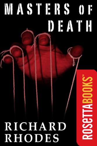 Masters Of Death Richard Rhodes