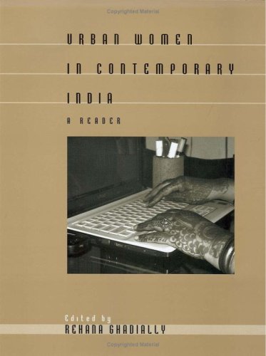 Urban Women In Contemporary India A Reader Reprint Rehana Ghadially