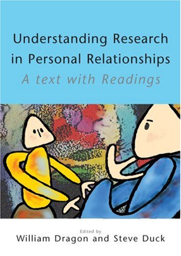Understanding Research In Personal Relationships A Text With Readings 1st Edition William Dragon