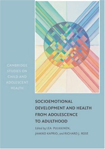 Socioemotional Development And Health From Adolescence To Adulthood 1st Edition Lea Pulkkinen