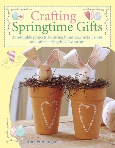 Crafting Springtime Gifts Tone Finnanger