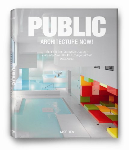 Public Architecture Now Mul Philip Jodidio