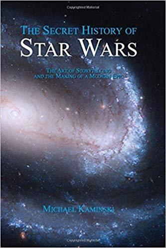 The Secret History Of Star Wars Michael Kaminski