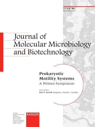Prokaryotic Motility Systems A Written Symposium Special Issue Journal Of Molecular Microbiology And Biotechnology 2004 K F Jarrell