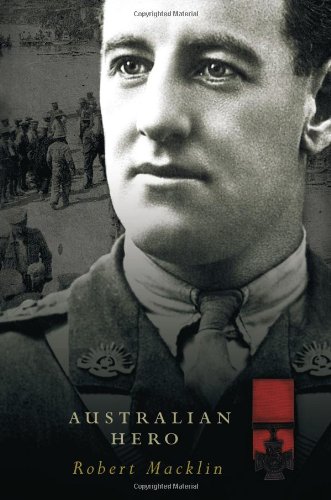 Jacka Vc Australian Hero Robert Macklin