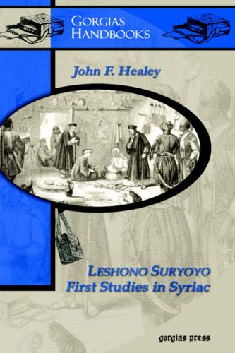 Leshono Suryoyo First Studies In Syriac 1st Gorgias Press Ed John F Healey