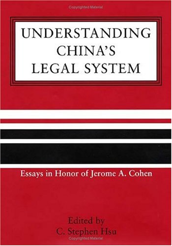 Understanding Chinas Legal System C Hsu