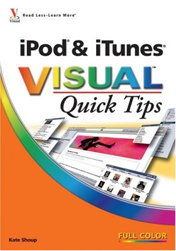 Ipod Itunes Visual Quick Tips Visual Quick Tips Kate Shoup