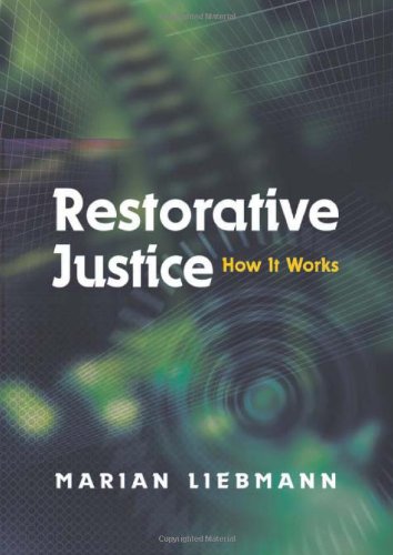 Restorative Justice How It Works Marian Liebmann