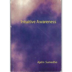 Intuitive Awareness Ajahn Sumedho